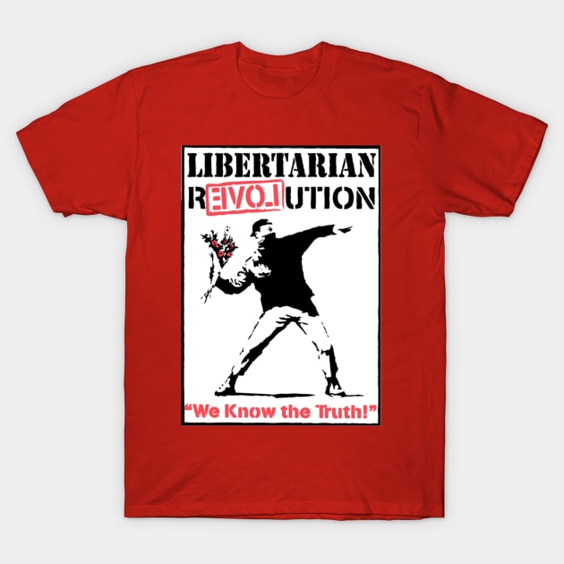 Libertarian R(ev)olution T-Shirt by Samurai